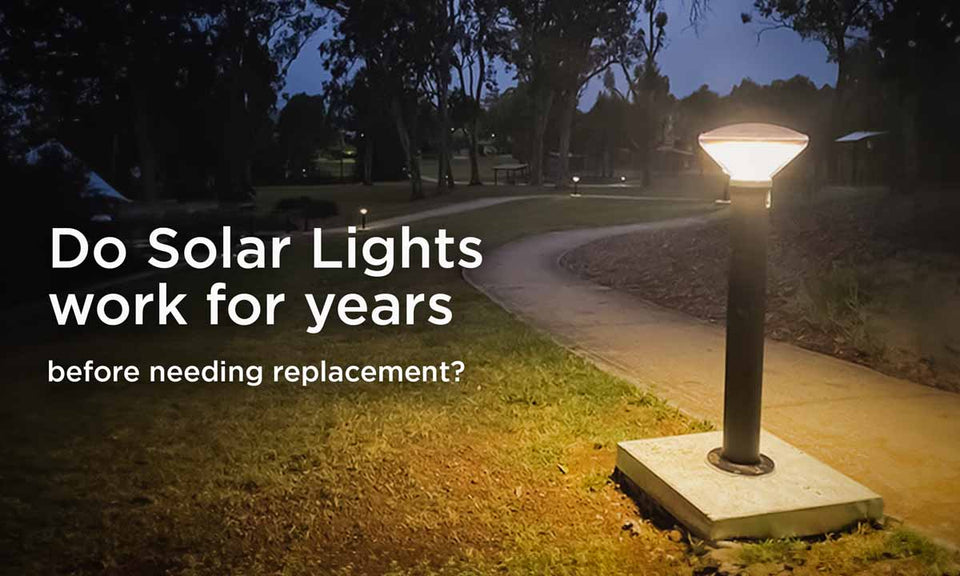 Do Solar Lights work for years before needing replacement?