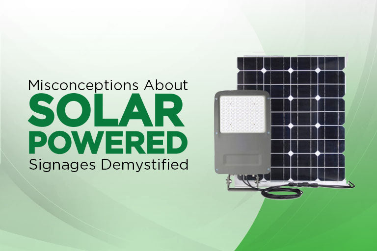 Misconceptions About Solar Powered Signages Demystified – Beyond Solar