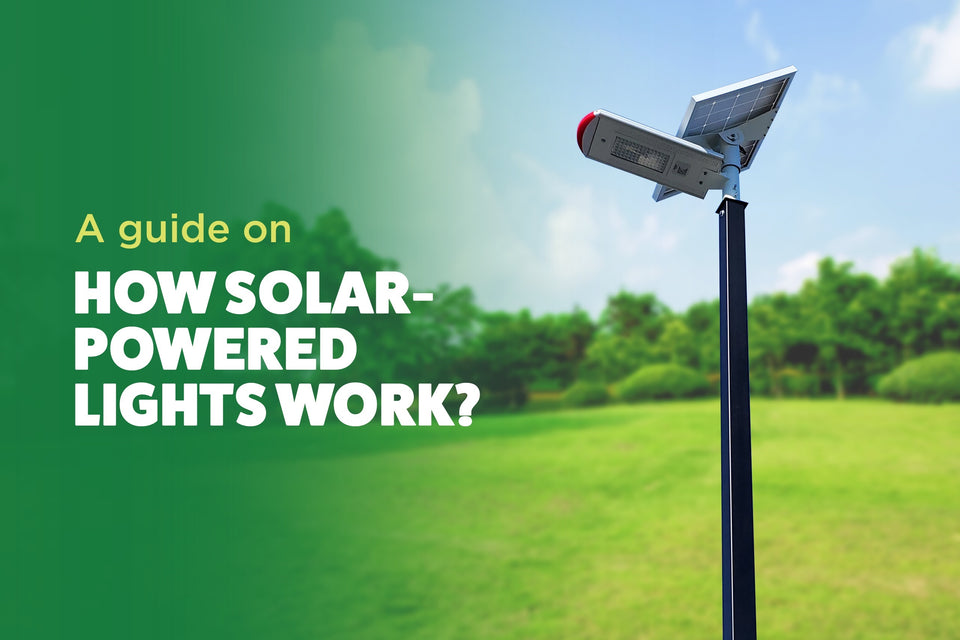 A guide on how solar-powered lights work?