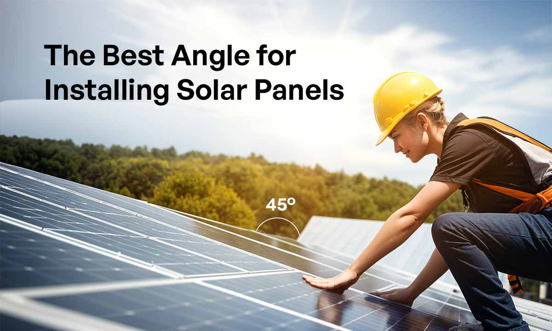 The Best Angle for Installing Solar Panels