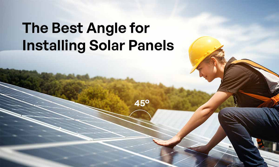 The Best Angle for Installing Solar Panels